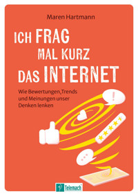 Ich frag mal kurz das Internet - Maren Hartmann - ebook