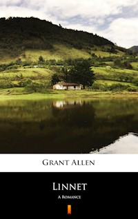 Linnet. A Romance - Grant Allen - ebook