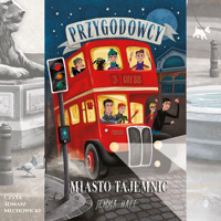 Miasto tajemnic. Przygodowcy, tom 3 - Hatt Jemma - audiobook