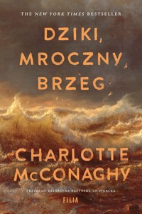 Dziki, mroczny brzeg - McConaghy Charlotte - ebook + audiobook + książka