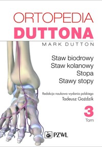 Ortopedia Duttona Tom 3 - Dutton Mark - książka