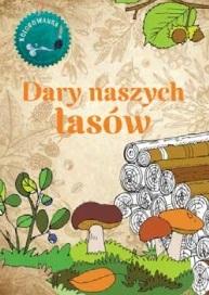 Dary naszych lasów Kolorowanka - Wojciech Gil - książka
