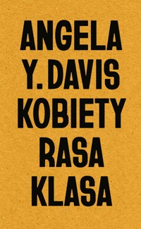 Kobiety, rasa, klasa - Angela Y. Davis - książka