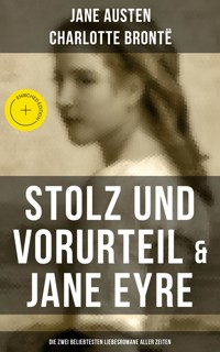 Stolz und Vorurteil & Jane Eyre (Die zwei beliebtesten Liebesromane aller Zeiten) - Jane Austen  - ebook
