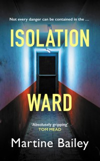 Isolation Ward - Martine Bailey - ebook