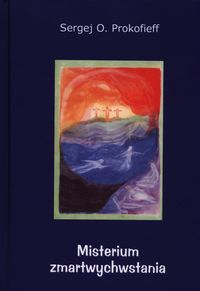 Misterium zmartwychwstania - Prokofieff Sergej O. - książka