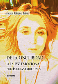De la oscuridad a la luz emocional - Aránzazu Rodríguez Suárez - ebook