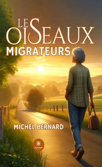 Les oiseaux migrateurs - Michel Bernard - ebook