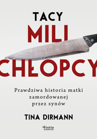 Tacy mili chłopcy. - Dirmann Tina - książka