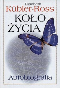 Koło życia - Elisabeth Kubler-Ross - ebook