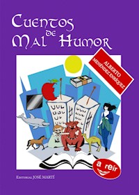 Cuentos de mal humor - Alberto Menéndez Enríquez - ebook