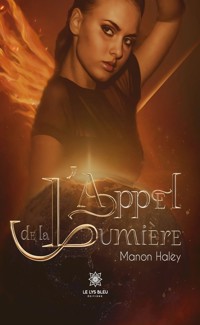 L’appel de la lumière - Manon Haley - ebook