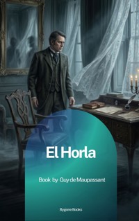 El Horla - Guy de Maupassant - ebook