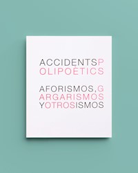 Aforismos, gargarismos y otros ismos - Accidents Polipoètics - ebook