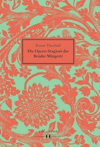 Die Opern-Stagioni der Brüder Mingotti - Rainer Theobald - ebook