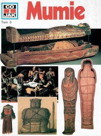 Co i jak (3). Mumie - Wolfgang Tarnowski - ebook