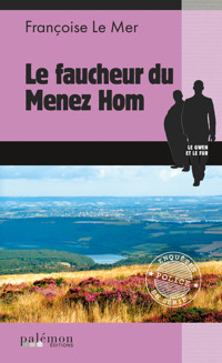 Le Faucheur du Menez Hom - Françoise Le Mer - ebook