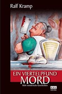 Ein Viertelpfund Mord - Kramp Ralf - ebook