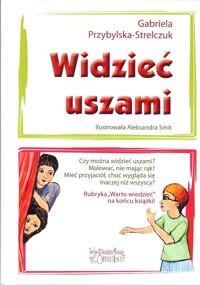 Widzieć uszami - Gabriela Przybylska-Strelczuk - książka