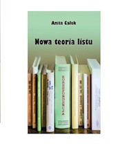 Nowa teoria listu - Anita Całek - książka