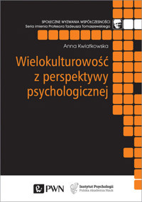 Wielokulturowość z perspektywy psychologicznej - Anna Kwiatkowska - książka