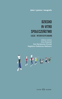 Dziecko in vitro społeczeństwo -  - książka