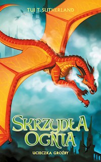 Ucieczka Groźby. Saga Skrzydła ognia. Księga 8 - Tui T. Sutherland - ebook