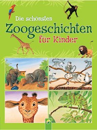 Die schönsten Zoogeschichten für Kinder - Christine Adrian - ebook