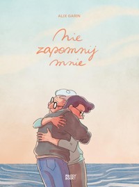 Nie zapomnij mnie - Garin Alix - książka