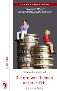 Die großen Themen unserer Zeit -  - ebook