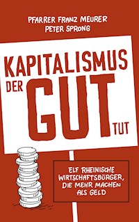 Kapitalismus, der gut tut - Peter Sprong - ebook