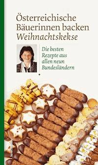 Österreichische Bäuerinnen backen Weihnachtskekse -  - ebook