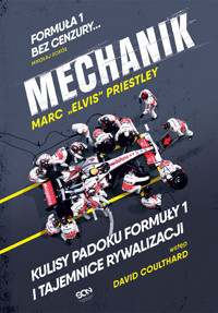 Mechanik. Kulisy padoku F1 i tajemnice rywalizacji - Marc "Elvis" Priestley - ebook + audiobook
