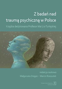 Z badań nad traumą psychiczną w Polsce -  - książka
