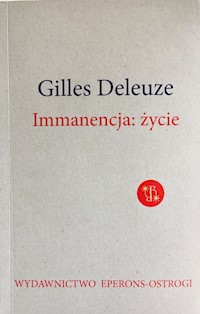 Immanencja życie - Deleuze Gilles - książka