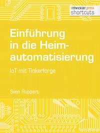 Einführung in die Heimautomatisierung - Sven Ruppert - ebook
