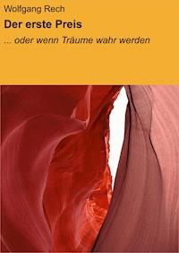 Der erste Preis - Wolfgang Rech - ebook