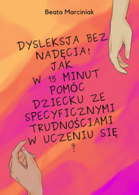 Dysleksja bez nadęcia! - Beata Marciniak - ebook