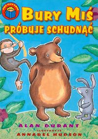 Już czytam Bury Miś próbuje schudnąć - Durant Alan - książka
