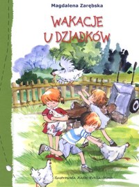 Wakacje u dziadków - Magdalena Zarębska - ebook + audiobook + książka