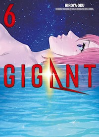 Gigant, Band 6 - Hiroya Oku - ebook