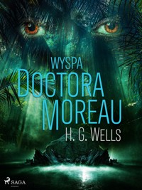Wyspa Doktora Moreau - H G Wells - ebook