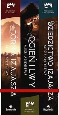 Prorocy i Królowie Dziedzictwo Izajasza / Ogień i Lwy / Córka Izajasza - Andrews Mesu - książka