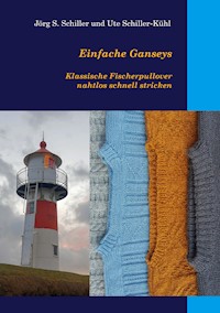 Einfache Ganseys - Jörg S. Schiller - ebook
