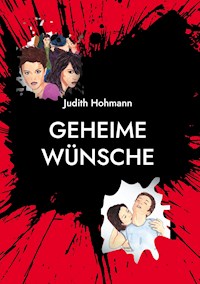 Geheime Wünsche - Judith Hohmann - ebook