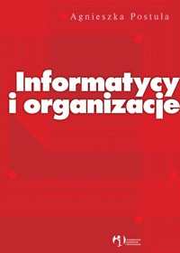 Informatycy i organizacje - Postuła Agnieszka - książka