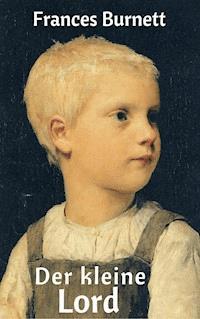 Der kleine Lord - Frances Hodgson Burnett - ebook