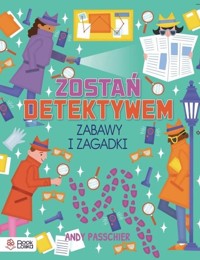 Zostań detektywem. Zabawy i zagadki - Penny Worms - książka