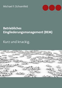 Betriebliches Eingliederungsmanagement (BEM) - Michael F. Ochsenfeld - ebook