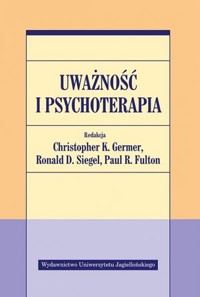 Uważność i psychoterapia - zbiorowa praca - książka